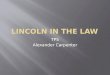 Lincoln in the Law