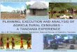 PLANNING, EXECUTION AND ANALYSIS OF AGRICULTURAL CENSUSES –  A TANZANIA EXPERIENCE