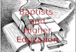 Baptists  and Higher Education
