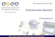 Grid Access Service  Predrag Buncic