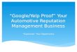 “Google/Yelp Proof” Your Automotive Reputation Management Business