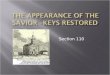 THE APPEARANCE OF THE SAVIOR –KEYS RESTORED