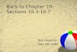 Back to Chapter 10: Sections 10.3-10.7