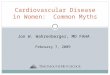 Cardiovascular Disease in Women:  Common Myths
