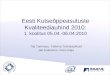Eesti Kutseõppeasutuste Kvaliteediauhind 2010: 1. koolitus 05.04.-06.04.2010