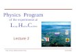 Physics  Program of the experiments at  L arge  H adron C ollider