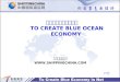 用网络创造蓝色新经济 TO CREATE BLUE OCEAN ECONOMY