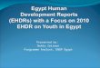 Egypt Human  Development Reports  (EHDRs) with a Focus on 2010 EHDR on Youth in Egypt