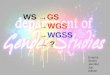WS → GS        → WGS        → WGSS        →  ?