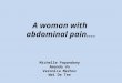 A woman with  abdominal pain…