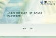 Introduction of  KNS55 Platform