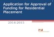 Application for Approval of Funding for Residential Placement