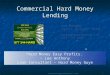 Commercial Hard Money Lending