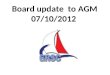 Board update  to AGM 07/10/2012