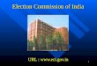 Election Commission of India URL : eci