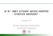 K ± K ±  HBT Study with HMPID - Status Report -