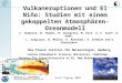 Vulkaneruptionen und El Ni ñ o: Studien mit einem gekoppelten Atmosphären-Ozeanmodell