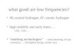 what good are low frequencies?