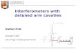 Interferometers with  detuned arm cavaties