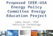 Proposed IEEE-USA Energy Policy Committee Energy Education Project