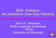 XML Schema: An Intensive One-Day Tutorial