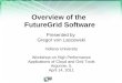 Overview of the  FutureGrid Software