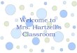 Welcome to  Mrs. Hartzellâ€™s Classroom