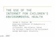 THE USE OF THE  INTERNET FOR CHILDREN’S ENVIRONMENTAL HEALTH