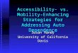 Accessibility- vs. Mobility-Enhancing Strategies for Addressing Auto Dependence