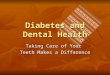 Diabetes and Dental Health