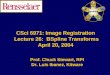 CSci 6971: Image Registration  Lecture 26:  BSpline Transforms April 20, 2004
