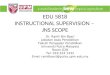 EDU 5818 INSTRUCTIONAL SUPERVISION –  JNS SCOPE