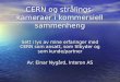 CERN og strålings-kameraer i kommersiell sammenheng
