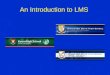 An Introduction to LMS