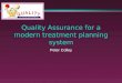 Quality Assurance for a modern treatment planning system