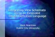 Integrating View Schemata  Using an Extended  Object Definition Language