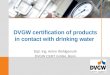 DVGW certification of products in contact with drinking water
