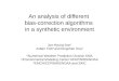 An analysis of different  bias-correction algorithms  in a synthetic environment