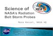 Science of   NASA’s Radiation  Belt Storm Probes