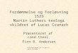 Fordømmelse og Forløsning 1529 Martin Luthers teologi skildret af Lucas Cranach