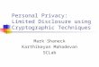Personal Privacy: Limited Disclosure using Cryptographic Techniques