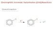 Electrophilic Aromatic Substitution (EAS)Reactions