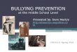 BULLYING PREVENTION at the middle School Level