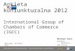 Ankieta koniunkturalna  2012 International  Group  of Chambers of Commerce (IGCC)