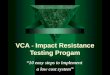 VCA  -  Impact Resistance Testing Progam