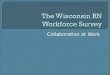 The Wisconsin RN Workforce Survey