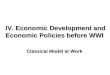 IV. Economic Development and Economic Policies before WWI