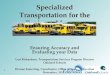 Specialized Transportation for the Business Manager Ensuring Accuracy and Evaluating  your  Data