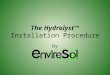The Hydrolyst ™  Installation Procedure