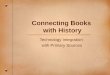 Connecting Books  with History